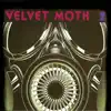 Velvet Moth II album lyrics, reviews, download