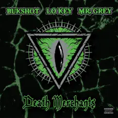 Death Merchants - Single by Bukshot, Lo Key & Mr. Grey album reviews, ratings, credits