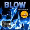 Blow - Single album lyrics, reviews, download