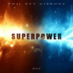 Superpower - Single by Phil Rey album reviews, ratings, credits