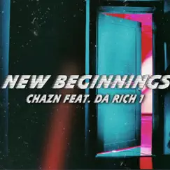 New Beginnings (feat. Da Rich 1) Song Lyrics