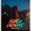 Nunca Imaginé - Single album lyrics, reviews, download