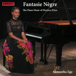 Fantasie Nègre: The Piano Music of Florence Price by Samantha Ege album reviews, ratings, credits