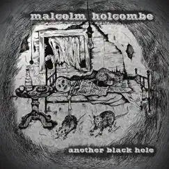 Another Black Hole by Malcolm Holcombe album reviews, ratings, credits