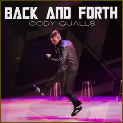 Back and Forth - Single by Cody Qualls album reviews, ratings, credits