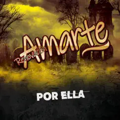 Por ella - Single by Renovación AMARTE album reviews, ratings, credits