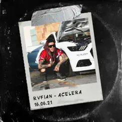Acelera - Single by Rvfian album reviews, ratings, credits