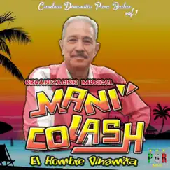 Cumbias Dinamitas Para Bailar Vol.1 by Mani Colash album reviews, ratings, credits