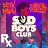 SAD BOYS CLUB (Broken Hardened) song lyrics