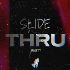 Slide Thru - Single by Busty album reviews, ratings, credits