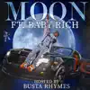 Moon (feat. Baby Rich) - Single album lyrics, reviews, download