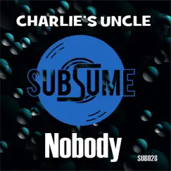 Nobody - Single by Charlie's Uncle album reviews, ratings, credits