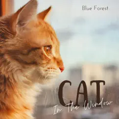 Cat in the Window by Blue Forest album reviews, ratings, credits
