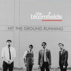 Hit the Ground Running by The Bloomfields album reviews, ratings, credits