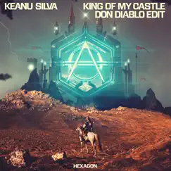 King of My Castle (Don Diablo Edit) Song Lyrics