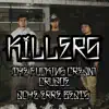 Killers (feat. The F*****g Cream & Cruzoe) - Single album lyrics, reviews, download