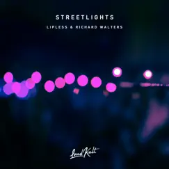 Streetlights - Single by Lipless & Richard Walters album reviews, ratings, credits