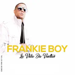 La Vida da Vueltas - Single by Frankie Boy album reviews, ratings, credits