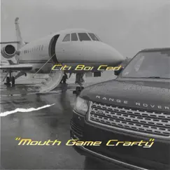 Mouth Game Crafty - Single by Citi Boi Ced album reviews, ratings, credits