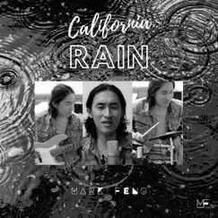 California Rain - Single by Mark Feng album reviews, ratings, credits