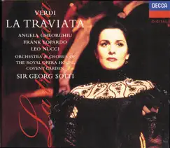 Verdi: La Traviata by Angela Gheorghiu, Chorus of the Royal Opera House, Covent Garden, Frank Lopardo, Leo Nucci & Sir Georg Solti album reviews, ratings, credits