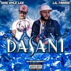 Dasani - Single by Lil Farris & King Kyle Lee album reviews, ratings, credits