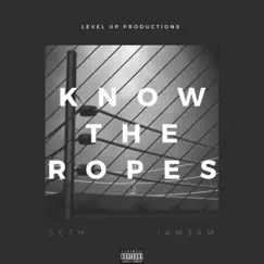Know the Ropes (feat. Iam3am) Song Lyrics