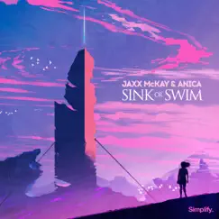 Sink Or Swim - Single by Jaxx McKay & Anica album reviews, ratings, credits