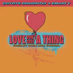 Love Don't Cost a Thing - Single by Coyote GoLightly album reviews, ratings, credits