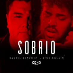Sobrio (feat. King Rolain) Song Lyrics