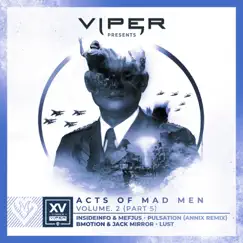 Acts of Mad Men, Vol. 2 (Pt. 5) - Single by InsideInfo, Mefjus, BMotion & Jack Mirror album reviews, ratings, credits