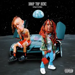 Drop Top Benz (feat. Lil Skies) - Single by Lil Gnar album reviews, ratings, credits