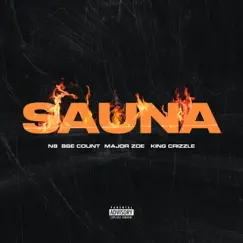 Sauna (feat. King Crzzle, Major Zoe & BSE Count) - Single by N8 album reviews, ratings, credits