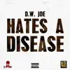 Hates a Disease - Single album lyrics, reviews, download