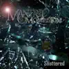 Shattered (feat. Netta Laurenne) - Single album lyrics, reviews, download