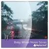 Baby White Noise Series - Windscreen Wipers - Single album lyrics, reviews, download