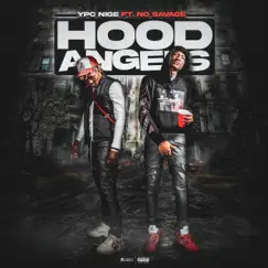 Hood Angels (feat. No Savage) Song Lyrics