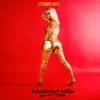 Independent Ladies - Single album lyrics, reviews, download