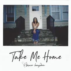 Take Me Home - Single by Lexie Hayden album reviews, ratings, credits