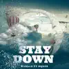 Stay Down (feat. DQ RED) - Single album lyrics, reviews, download