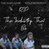 R.I.P the Industry That Be album lyrics, reviews, download