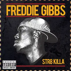 Str8 Killa by Freddie Gibbs album reviews, ratings, credits