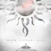 When Legends Rise by Godsmack album lyrics