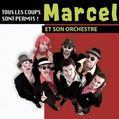 Tous les coups sont permis ! (Acoustique 2012) by Marcel et son Orchestre album reviews, ratings, credits