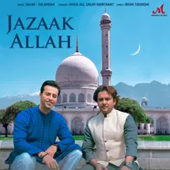Jazaak Allah - Single by Salim-Sulaiman, Salim Merchant & Javed Ali album reviews, ratings, credits