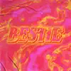 Bestie (feat. Eké Miller, Shalom Dubas & July Drama) - Single album lyrics, reviews, download