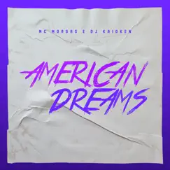American Dreams - Single by Mc Morgas & DJ Kaioken album reviews, ratings, credits