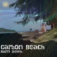 Carbon Beach - Single by Barry Smyth album reviews, ratings, credits
