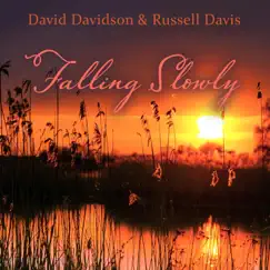 Falling Slowly - Single by David Davidson & Russell Davis album reviews, ratings, credits