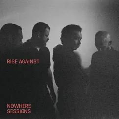 Nowhere Sessions - EP by Rise Against album reviews, ratings, credits